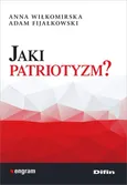 Jaki patriotyzm? - Outlet - Adam Fijałkowski