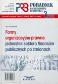 Formy organizacyjno-prawne jednostek sektora finansów publicznych po zmianach - Jan Charytoniuk