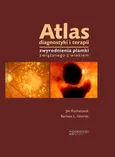 Atlas diagnostyki i terapii zwyrodnienia plamki związanego z wiekiem - Outlet - Jan Kucharczuk