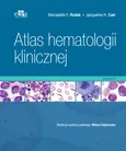 Atlas hematologii klinicznej - J.H. Carr