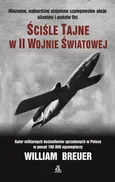 Ściśle tajne w II wojnie światowej - William Breuer