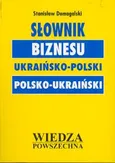 Słownik biznesu ukraińsko-polski polsko - ukraiński - Outlet - Stanisław Domagalski