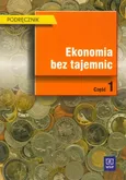 Ekonomia bez tajemnic Podręcznik Część 1 - Elżbieta Adamowicz
