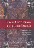 Biblia Gutenberga i jej polskie faksymilie - Janusz Tondel