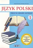 Język polski 1 Podręcznik Teksty i konteksty Przeczytać, zrozumieć, zastosować - Mirosław Sosnowski