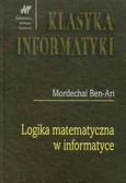 Logika matematyczna w informatyce - Mordechai Ben-Ari