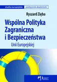 Wspólna polityka zagraniczna i bezpieczeństwa - Ryszard Zięba
