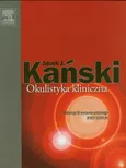 Okulistyka Kliniczna - Kański Jacek J.