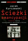 Ścieżki emancypacji - Jacek Kurczewski