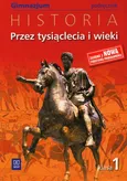 Przez tysiąclecia i wieki 1 Historia Podręcznik - Marek Robak