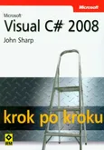 Microsoft Visual C# 2008 krok po kroku - Outlet - John Sharp