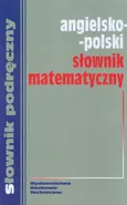 Angielsko polski słownik matematyczny - Hanna Jezierska