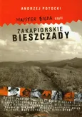 Majster bieda czyli Zakapiorskie Bieszczady - Andrzej Potocki