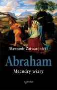 Abraham Meandry wiary - Sławomir Zatwardnicki