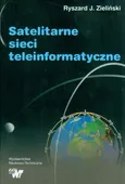 Satelitarne sieci teleinformatyczne - Zieliński Ryszard J.