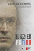 Więzień Putina - Michaił Chodorkowski