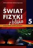 Świat fizyki z bliska 5 Podręcznik - Danuta Szot-Gawlik