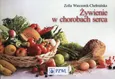 Żywienie w chorobach serca - Zofia Wieczorek-Chełmińska