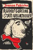 Rudolf Gąbczak i stan wyjątkowy - Joanna Fabicka
