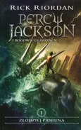 Percy Jackson i bogowie olimpijscy Tom 1 Złodziej Pioruna - Rick Riordan