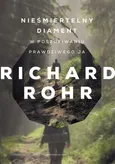Nieśmiertelny diament - Richard Rohr