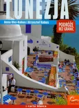 Tunezja Podróże bez granic - Outlet - Anna Olej-Kobus