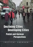 Declining Cities Developing Cities - Marek Nowak