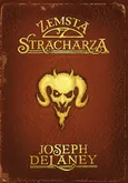 Kroniki Wardstone 13 Zemsta stracharza - Joseph Delaney