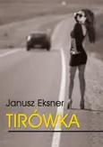 Tirówka - Janusz Eksner