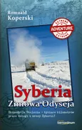 Syberia Zimowa Odyseja - Romuald Koperski