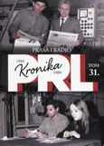Kronika PRL 1944-1989 Tom 31 Prasa i radio - Outlet - Iwona Kienzler