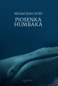 Piosenka humbaka - Outlet - Michał Zioło