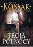 Troja Północy - Outlet - Zofia Kossak