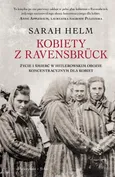 Kobiety z Ravensbrück - Sarah Helm