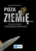 Poza Ziemię... Krzysztof Ziołkowski
