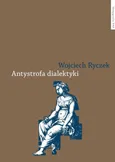 Antystrofa dialektyki - Outlet - Wojciech Ryczek