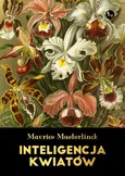Inteligencja kwiatów - Maurice Maeterlinck