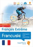 Francuski. Français Extrême. Intensywny kurs słownictwa (poziom zaawansowany C1 i biegły C2) - M Bourstein