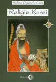 Religie Korei Rys historyczny - Outlet - Halina Ogarek-Czoj