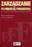 Zarządzanie płynnością finansową w przedsiębiorstwie - Maria Sierpińska