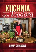 Kuchnia ojca Teodora - Outlet - Teodor Stępień