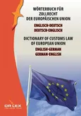 Dictionary of customs law of European Union German-English English-German - Outlet - Piotr Kapusta