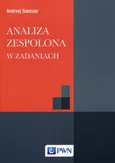 Analiza zespolona w zadaniach - Outlet - Andrzej Ganczar