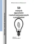50 ważnych algorytmów i metod matematycznych z przykładami - Outlet - Wiesława Regel