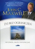 Żyj bez ograniczeń - Maxwell John C.