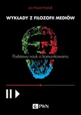 Wykłady z filozofii mediów - Jan Paweł Hudzik