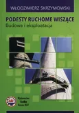 Podesty ruchome wiszące - Włodzimierz Skrzymowski