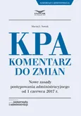 KPA Komentarz do zmian - Outlet - Nowak Maciej J.