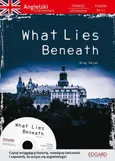 Angielski Powieść z ćwiczeniami What Lies Beneath - Gajek Greg