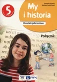 My i historia 5 Podręcznik - Outlet - Bogumiła Olszewska